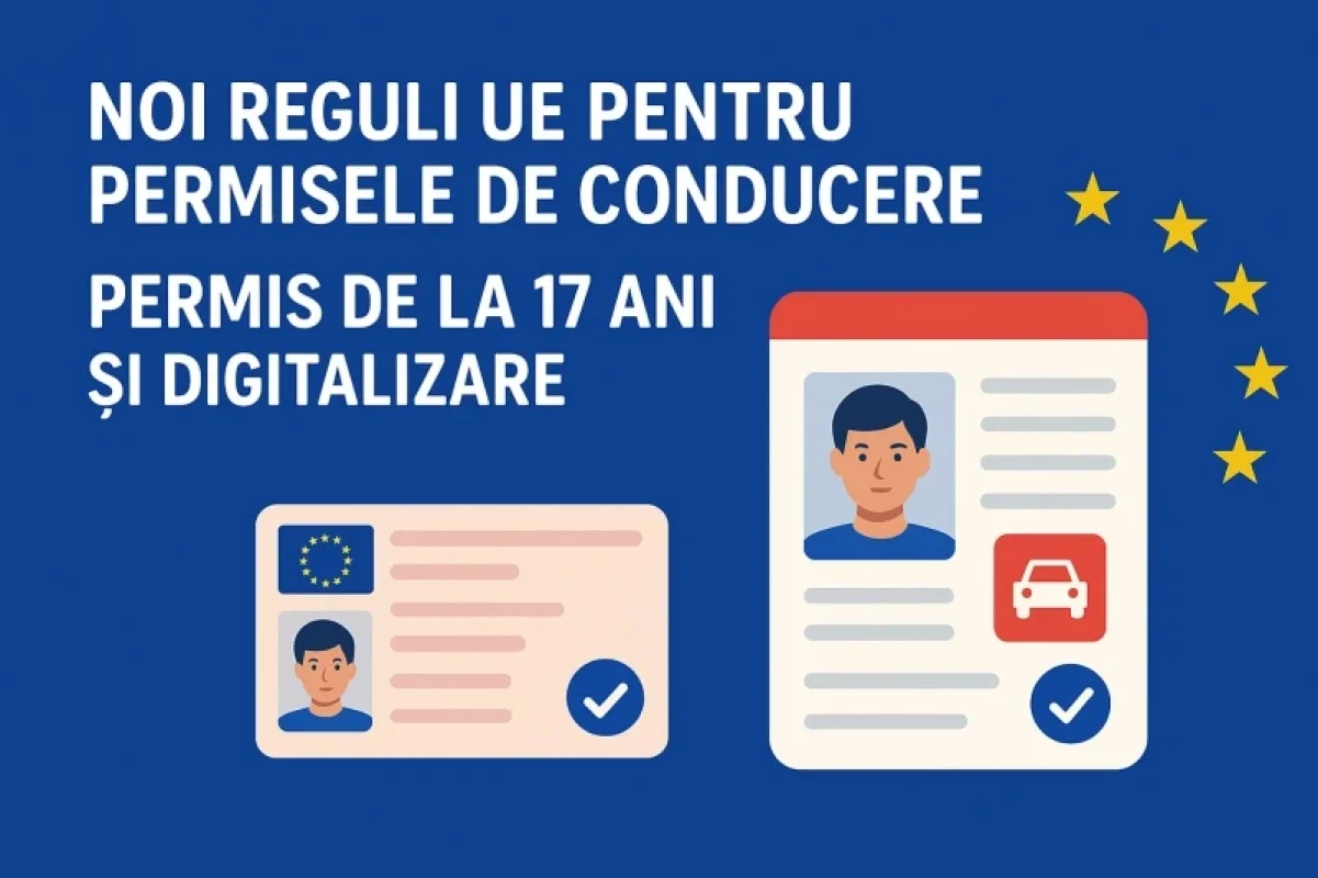 Noi Reguli UE pentru Permisele de Conducere - Permis de la 17 Ani și Digitalizare